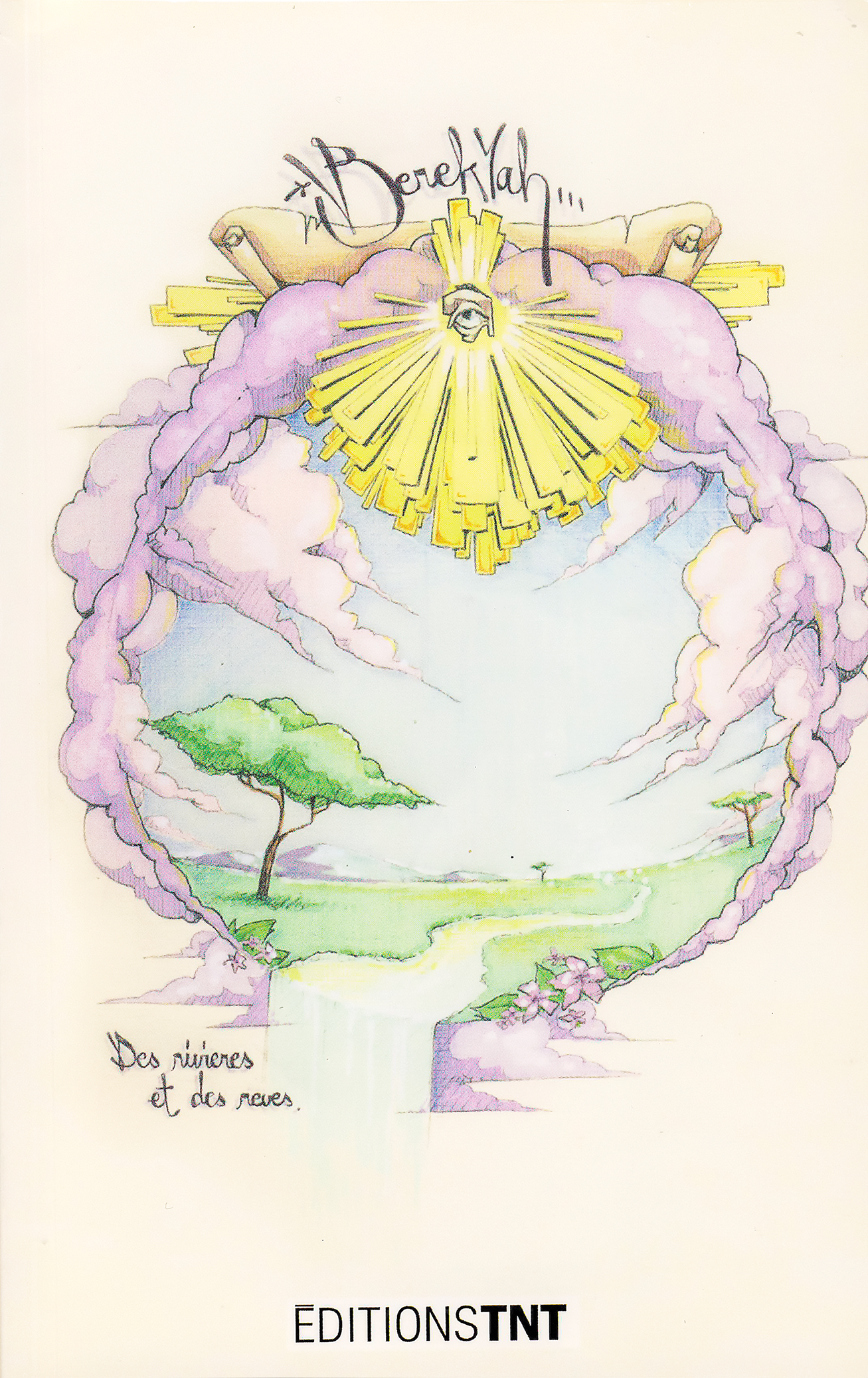 Des Rivières et des rêves