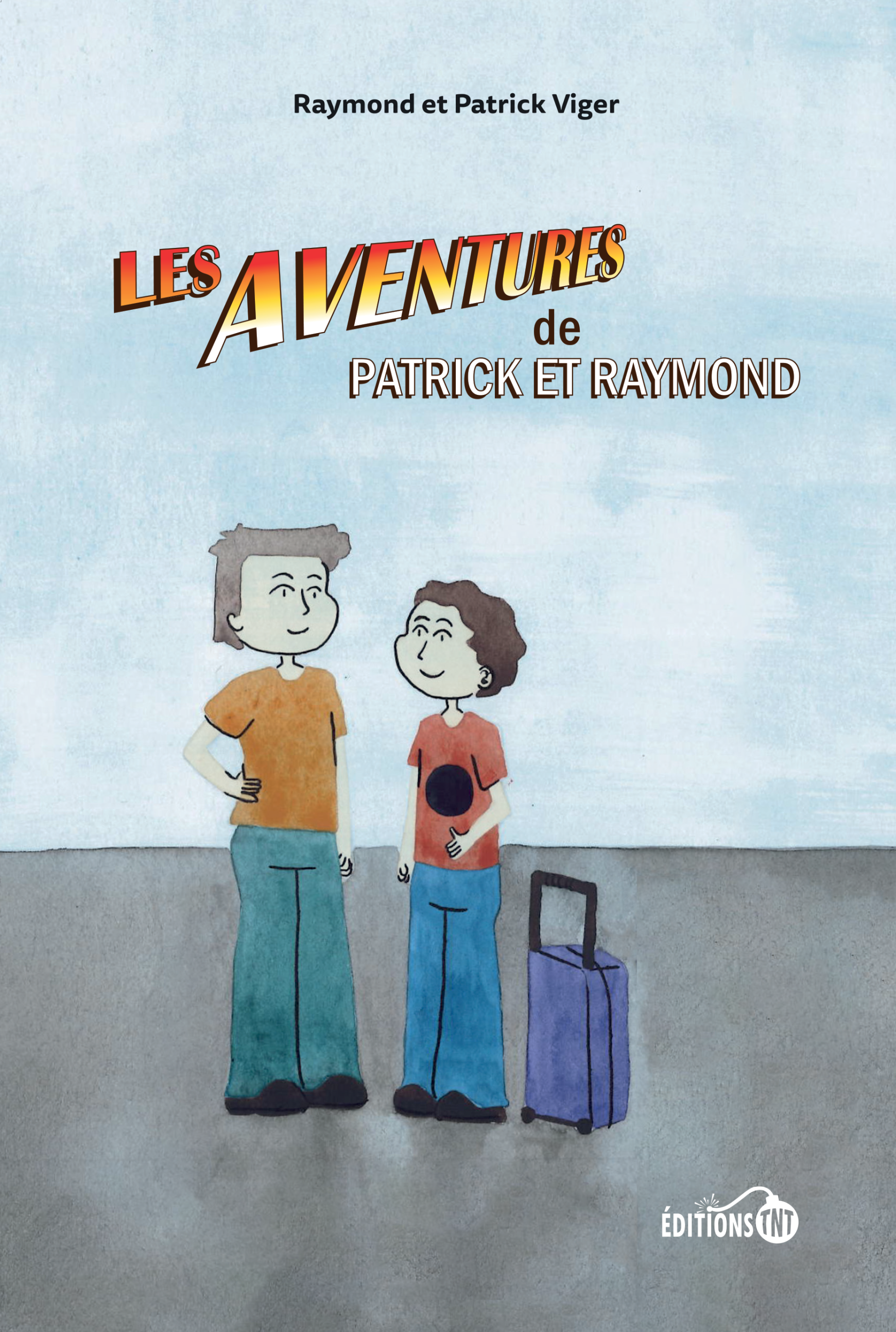 Les aventures de Patrick et Raymond