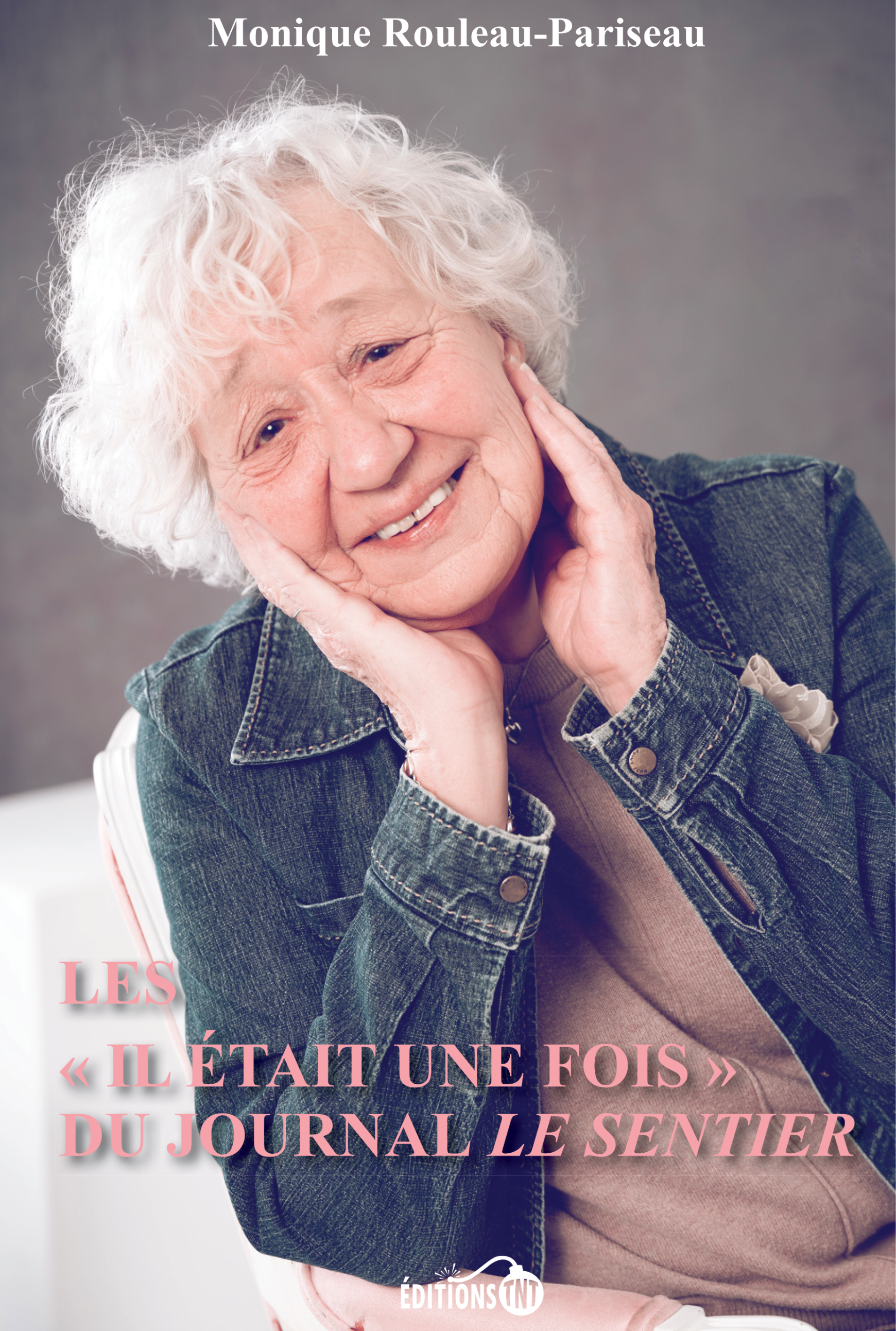 Les « Il était une fois » du journal Le Sentier